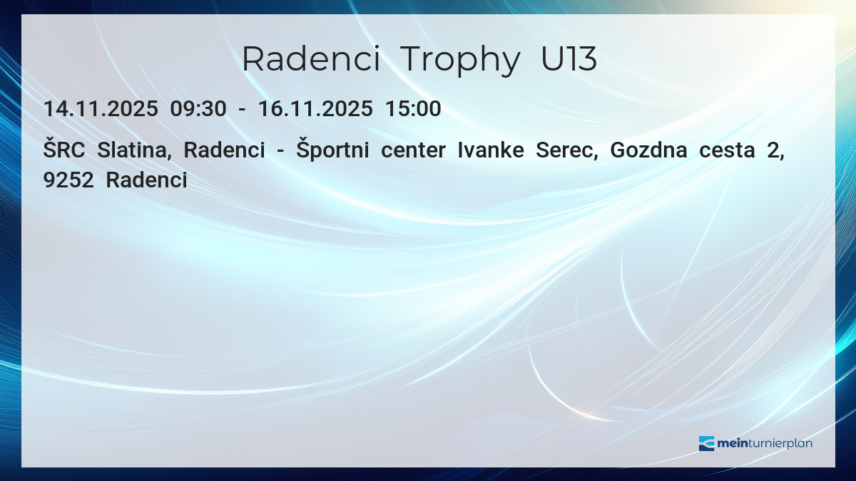 Radenci Trophy U13 – MeinTurnierplan.de